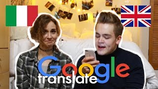 Talking via Google Translate with Gerard ITALIAN vs ENGLISH  doyouknowellie [upl. by Imray]