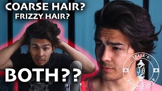 Mens Hair Tutorial  CONTROLLING Your COARSE FRIZZY HAIR [upl. by Oicnanev]