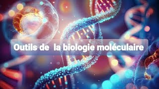 génétique 1ere année med dentaire  les outils de la biologie moléculaire [upl. by Atikcir]