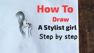 How to draw a girl who is stylist step by step very easy  Drawing  Artvideo [upl. by Ong]