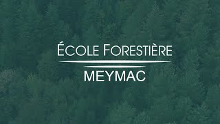 Ecole Forestière de MEYMAC [upl. by Laeno]