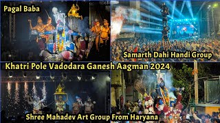 Khatri Pole Vadodara Ganesh Aagman Karyakram  Shree Mahadev Art Group From Haryana  Pagal Babaji [upl. by Anelaf831]