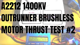 A2212 1400kv Outrunner Brushless Motor Thrust Test 2 [upl. by Phail]