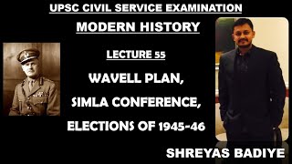 Wavell Plan Simla Conference Elections of 194546  Modern History of India [upl. by Horgan]