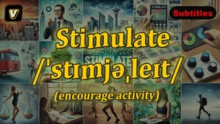 v Stimulate meaning encourage activity with 5 examples [upl. by Assirialc]