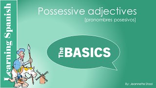 Learn Spanish possessive adjectives [upl. by Andrej]