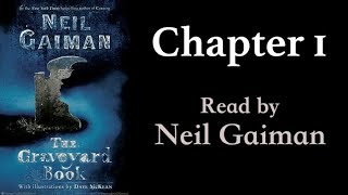 The Graveyard Book Chapter 1  Read by Neil Gaiman [upl. by Yak]