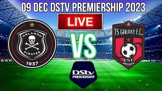 Orlando Pirates vs Ts Galaxy Match Live Today [upl. by Seugram]