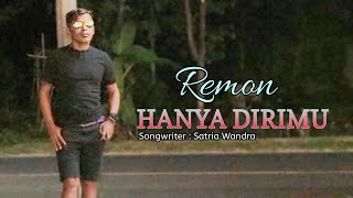 Remon  Hanya Dirimu official music video [upl. by Cartan113]