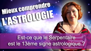 5 Est ce que le Serpentaire est le 13ème signe astrologique [upl. by Alethia]