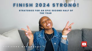 5 steps to achieving your goals in the last 6 months of 2024  SA YouTuber  Rorisang Mabogoane [upl. by Nnadroj]