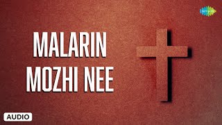 Malarin Mozhi Nee  Tamil Christian Songs  Jesus Christ  Saregama South Devotional [upl. by Josephine]