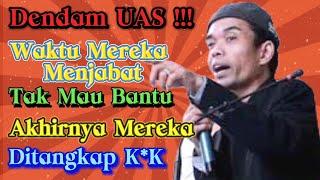 Dendam Uas Terbayar Lunas  Dulu Tak Mau MenolngAkhirnya Mereka Ditangkap KKProf DR Abdul Somad [upl. by Kinsler843]