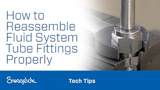 How to Reassemble Fluid System Tube Fittings Properly [upl. by Hahn]