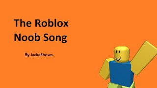 Roblox  Noob Song [upl. by Pippo94]