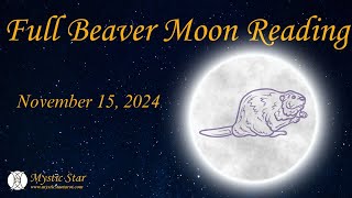 Full Beaver Moon Reading [upl. by Tada]