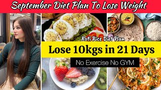 SEPTEMBER WEIGHT LOSS DIET PLAN🔥LOSE 10KGS IN 21 DAYS  WEIGHT LOSS CHALLENGE [upl. by Araec]