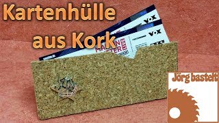 Basteln einer Geschenkverpackung Kartenhülle aus Kork [upl. by Belshin136]