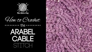 How to Crochet the Arabel Cable Stitch [upl. by Elliott]