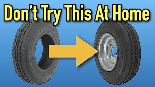 Mounting Small Trailer Tires By Hand  Is It Worth It [upl. by Stig]