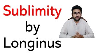 Sublimity by Longinus  Sources of Sublimity by Longinus  on the Sublime  Literary Criticism [upl. by Niriam]