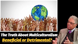 The Real Impact of Multiculturalism Helping or Hurting Us Thomas Sowell [upl. by Sabas]