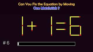 Matchstick Puzzles   Can you fix the math equation by moving one or two matchsticks [upl. by Margette]