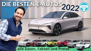 DIE BESTEN ELEKTROAUTOS 2022  alle DATEN und PREISE [upl. by Eilram]