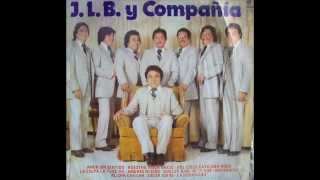 JLB Y Compañía  Invitación Al Cha Cha Cha 1984 [upl. by Nuli]