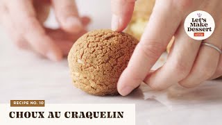 Choux au Craquelin  Lets Make Dessert [upl. by Stewart]