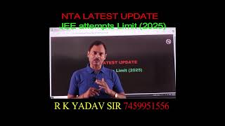 NTA LATEST UPDATE JEE  attempts  Limit 2025 [upl. by Jacinthe]