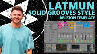 Latmun  Solid Grooves  Minimal Tech House Ableton Template Project [upl. by Ynamrej]