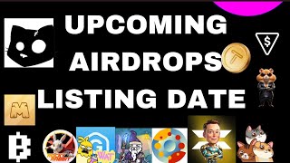 UPCOMING AIRDROPS LISTING DATES [upl. by Ward]