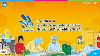 Sosialisasi Lomba Kompetensi Siswa LKS Nasional Disabilitas 2024 [upl. by Kiefer385]