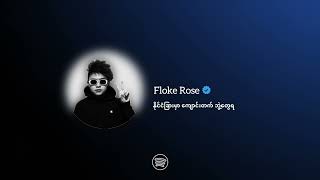 More Life  Floke Rose [upl. by Ennylhsa]