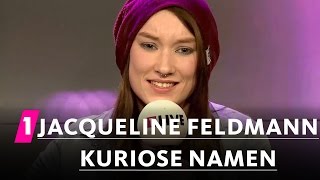 Jacqueline Feldmann Kuriose Namen  1LIVE Generation Gag [upl. by Nehpets467]