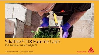 Sikaflex®118 Extreme Grab  For Bonding heavy objects [upl. by Jethro]