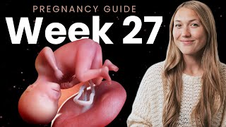 27 Weeks Pregnant  Week By Week Pregnancy [upl. by Currier]