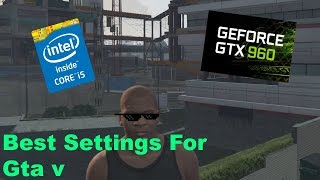 GTA 5 PC Best Graphic Settings For GTX 960 2GB [upl. by Novoj]