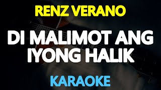 DI MALIMOT ANG IYONG HALIK  Renz Verano KARAOKE Version [upl. by Keever234]