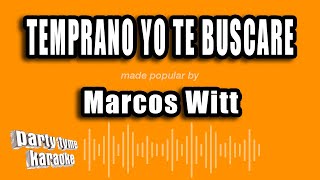 Marcos Witt  Temprano Yo Te Buscare Versión Karaoke [upl. by Longawa]