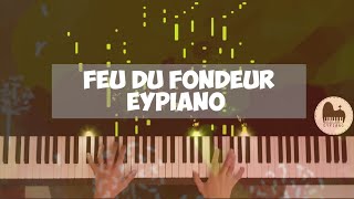 Feu du fondeur Piano cover by EYPiano [upl. by Gideon122]