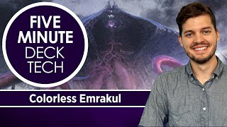 Five Minute Deck Tech Colorless Emrakul [upl. by Ecad155]