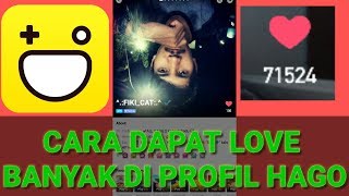 CARA DAPAT LOVE BANYAK DI PROFIL HAGO [upl. by Atiniuq]