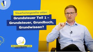 Grundsteuer Teil 1 – Grundsteuer Grundbuch Grundwissen [upl. by Nosyarg]