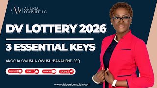 DV Lottery 2026 3 Essential Keys To Increase Your Chances of WINNING  US Green Card Lottery [upl. by Bala]