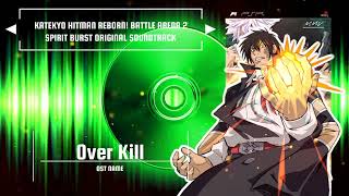 「Over Kill」10 Years Later XANXUSs Theme KHR BATTLE ARENA 2 SPIRIT BURST OSTBGM [upl. by Elhsa]