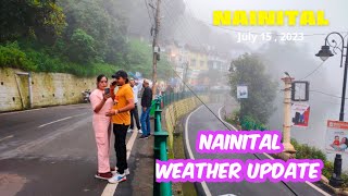 Nainital Weather Update [upl. by Ion115]