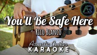 Youll Be Safe Here by Rico Blanco Lyrics  Acoustic Guitar Karaoke [upl. by Elocel]