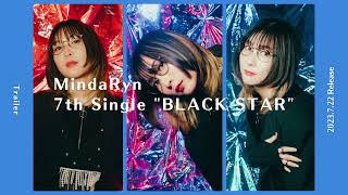 MindaRyn  7th Single quotBLACK STARquot  Trailer [upl. by Saied]